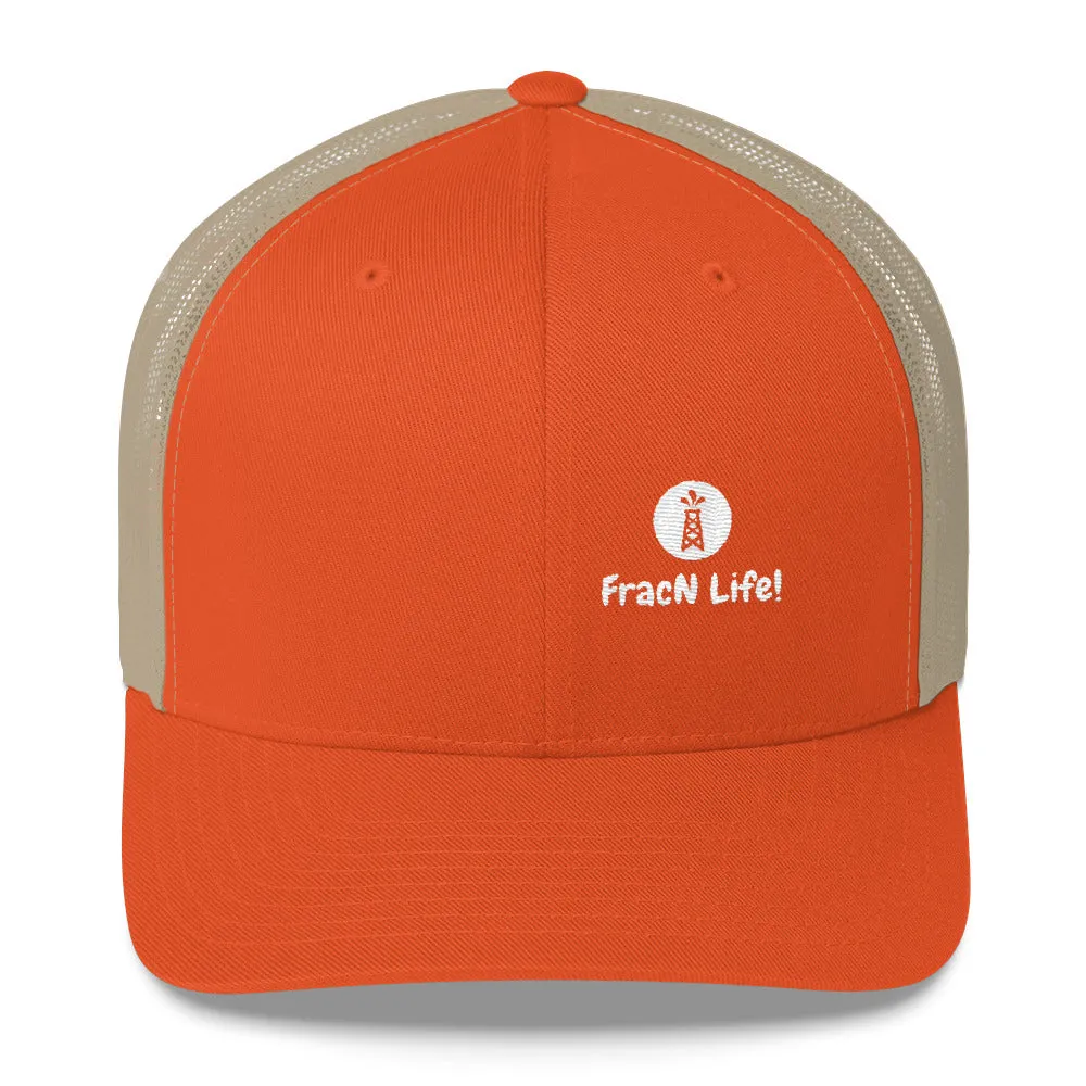 FracN Life! Trucker Hat